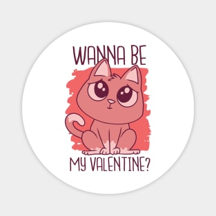 Wanna Be My Valentines Kitten Magnet